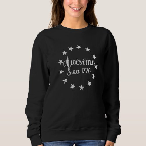 Awesome Since 1776 Betsy Ross Flag 4th Of July Kid Sweatshirt