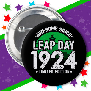 Awesome Since 1924 Leap Year Day Feb 29 Birthday Button