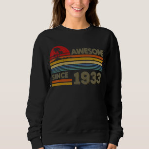 Awesome Since 1933 89th Birthday 89 Years Old Sweatshirt