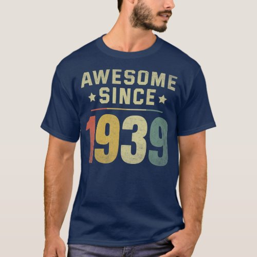 Awesome Since 1939 83rd Birthday Retro Men Women  T_Shirt