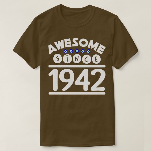 Awesome since 1942 T-Shirt (Design Front)