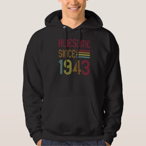 Awesome Since 1943 80 Years Old 80th Birthday Hoodie