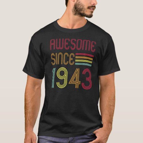 Awesome Since 1943 80 Years Old 80th Birthday T_Shirt