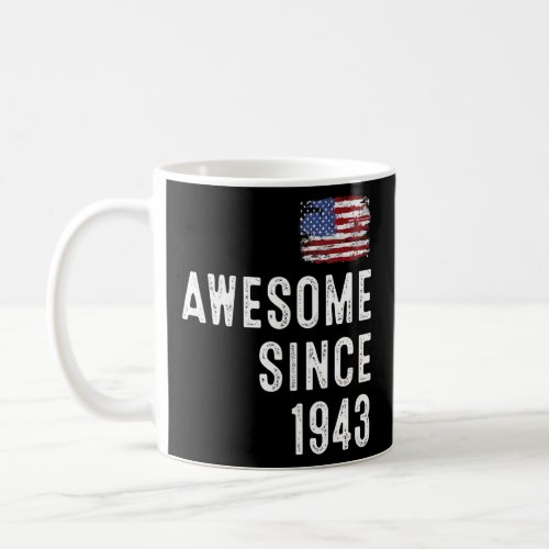 awesome since 1944 79th birthday  coffee mug