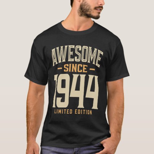 Awesome Since 1944 79th Birthday T_Shirt