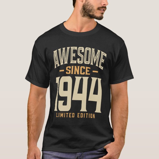 Awesome Since 1944 79th Birthday T-Shirt (Front)