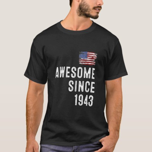 awesome since 1944 79th birthday  T_Shirt