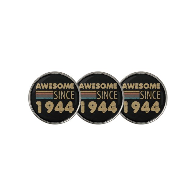 Awesome Since 1944 80th Birthday Golf Ball Marker (3 Up)