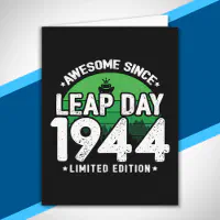 Awesome Since 1944 - Leap Day Leap Year Birthday Card | Zazzle