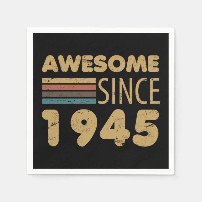 Awesome Since 1945 80th Birthday Napkins (Front)