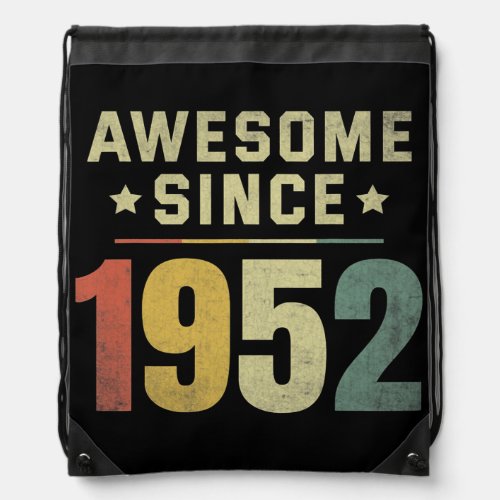 Awesome Since 1952 70th Birthday Retro Men Women  Drawstring Bag