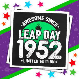 Awesome Since 1952 Leap Year Day Feb 29 Birthday Napkins