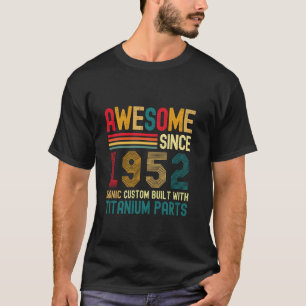 Awesome Since 1952 Vintage 72nd Birthday Men Titan T-Shirt
