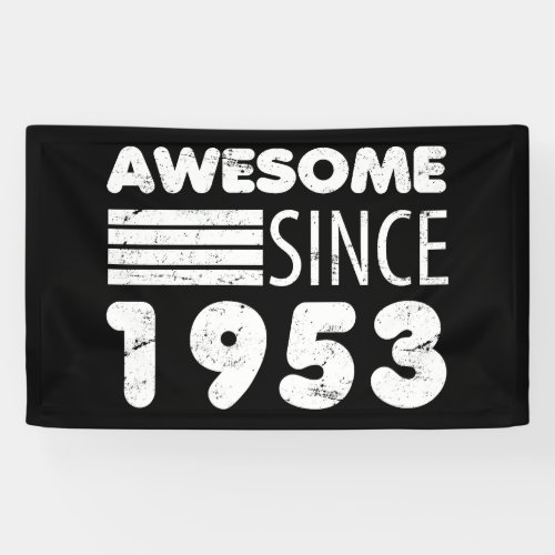 Awesome Since 1953 70th Birthday Banner