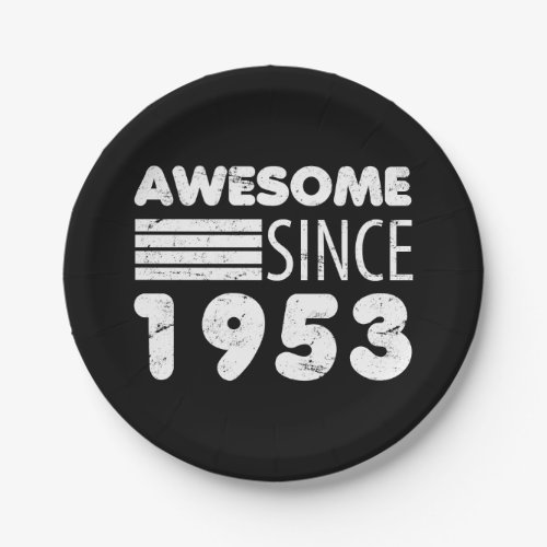 Awesome Since 1953 70th Birthday Paper Plates