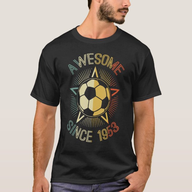 Awesome Since 1953 Soccer Birthday Retro Team Bday T-Shirt (Front)