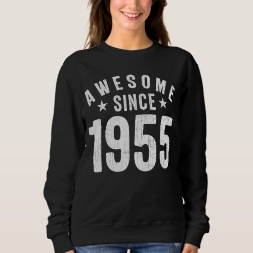 Awesome Since 1955 Mom Dad 68th Birthday Sweatshirt