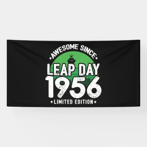Awesome Since 1956 _ Leap Day Leap Year Birthday Banner