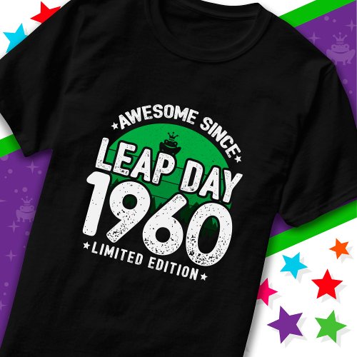 Awesome Since 1960 Leap Year Day Feb 29 Birthday T_Shirt