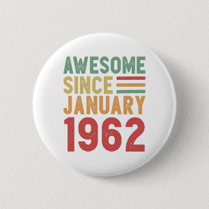 Awesome Since 1962 60th Birthday Vintage Gift Button