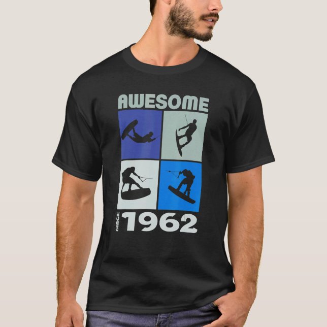 Awesome since 1962  Wakeboard lifestyle T-Shirt (Front)