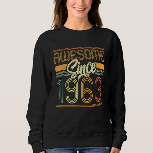Awesome Since 1963 59th Birthday 59 Years Old Bday Sweatshirt