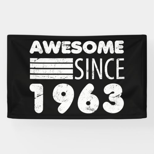 Awesome Since 1963 60th Birthday Banner