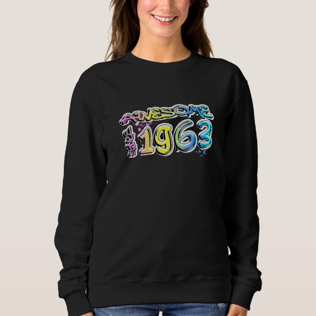 Awesome since 1963 Graffiti Motif   Sweatshirt (Front)
