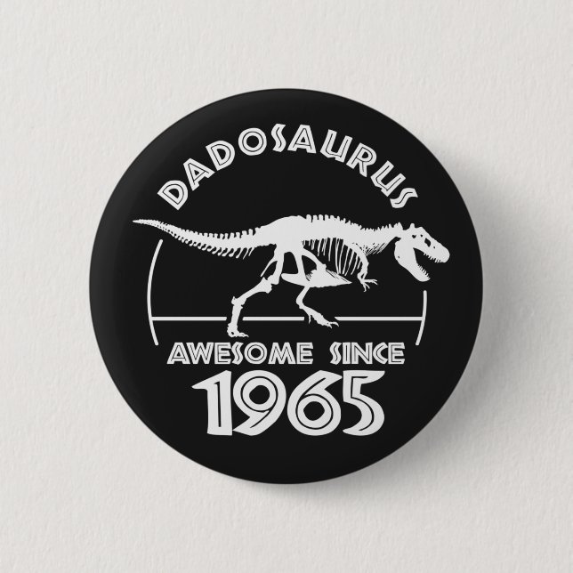 Awesome since 1965 Dad Birthday T-Shirt Button (Front)