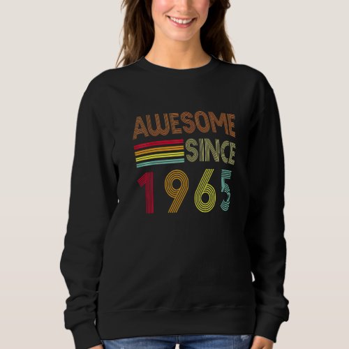 Awesome Since 1965 Vintage 57th Birthday Sweatshirt