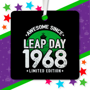 Awesome Since 1968 Leap Year Day Feb 29 Birthday Metal Ornament