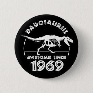 Awesome since 1969 Dad Birthday T-Shirt Button