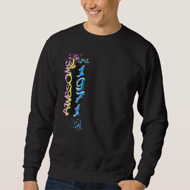 Awesome since 1971 Graffiti Motif 1 Sweatshirt (Front)