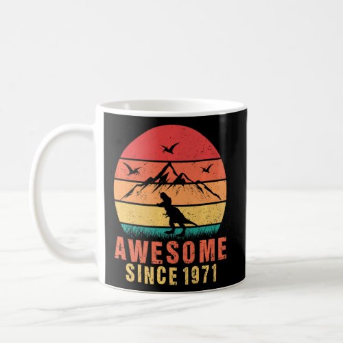 Awesome Since 1971 Retro 51st Birthday Dinosaur 51 Coffee Mug