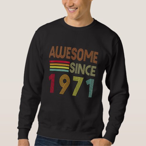 Awesome Since 1971 Vintage 51st Birthday Sweatshirt