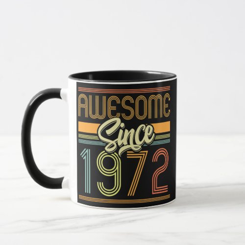 Awesome Since 1972 50th Birthday 50 Years Old Mug