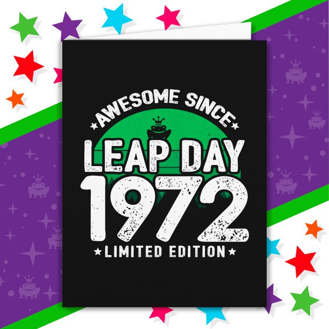 Awesome Since 1972 Leap Year Day Feb 29 Birthday Card (Creator Uploaded)