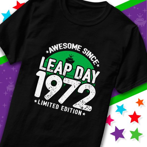 Awesome Since 1972 Leap Year Day Feb 29 Birthday T_Shirt