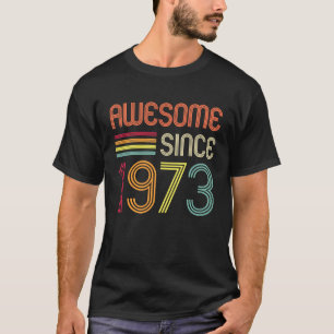 Awesome Since 1973 50th Birthday Retro T-Shirt