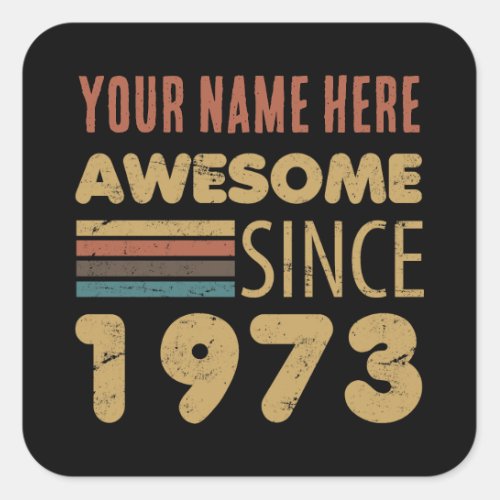 Awesome Since 1973 50th Birthday Square Sticker