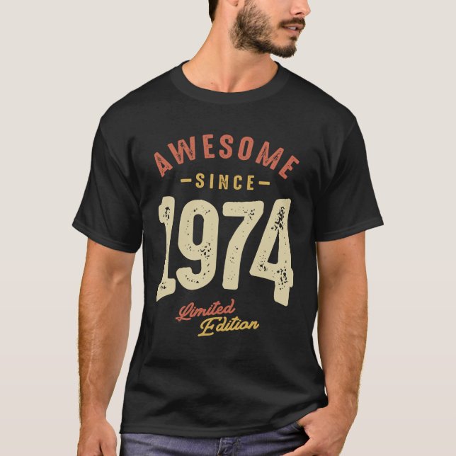 Awesome Since 1974 - 49th Birthday Classic 1974 T-Shirt (Front)