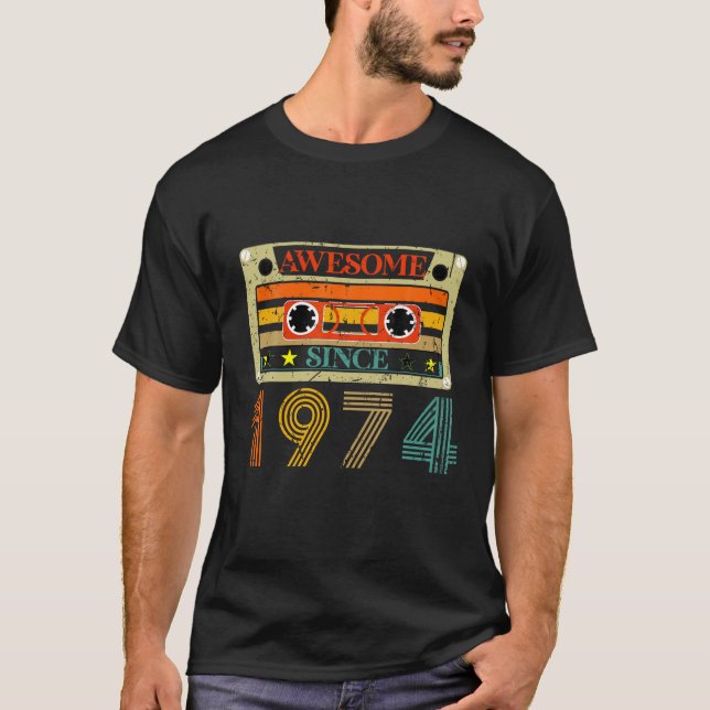 Awesome Since 1974 50 Years Old 50th Birthday T Sh T-Shirt (Front)