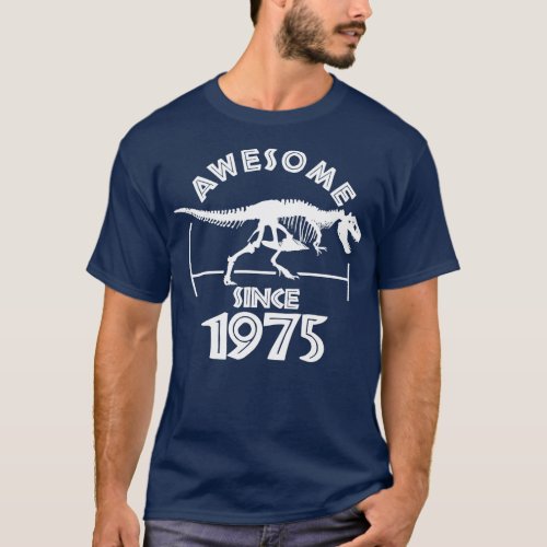 Awesome Since 1975 1 T_Shirt