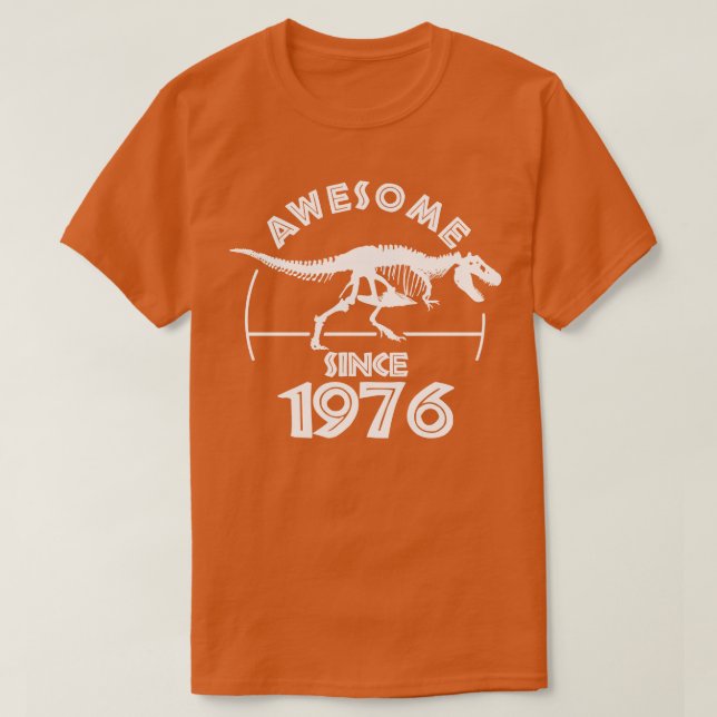 Awesome Since 1976 1 T-Shirt (Design Front)