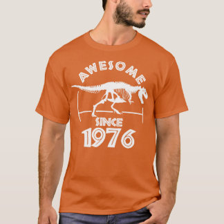 Awesome Since 1976 1 T-Shirt