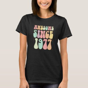 Awesome Since 1977 Birthday 45 Years Old Women Me T-Shirt