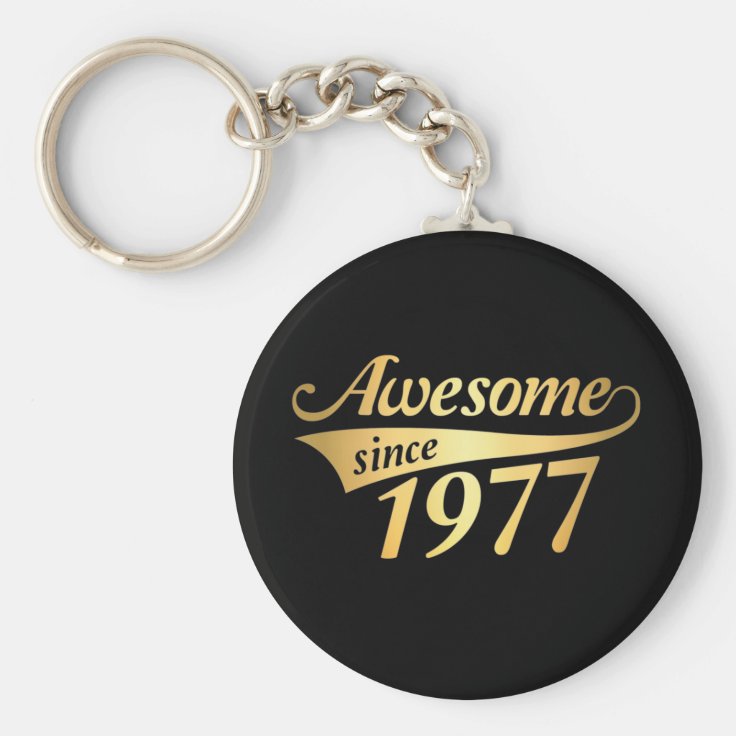 Awesome since 1977 keychain | Zazzle