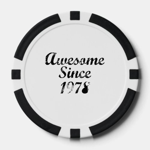 Awesome Since 1978 Poker Chips