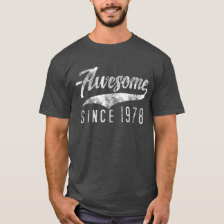 Awesome Since 1978 Vintage Retro 40th Birthday T-Shirt