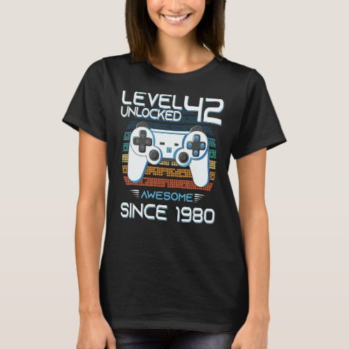 Awesome Since 1980 Birthday   Level 42 Unlocked Ga T_Shirt